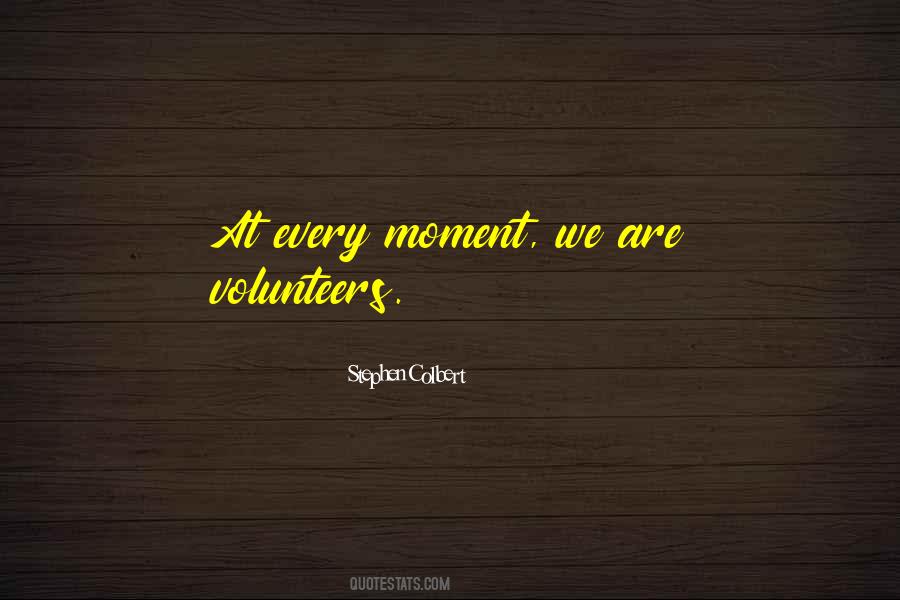 Quotes About Volunteers #430920