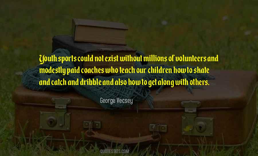 Quotes About Volunteers #737706