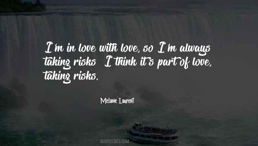 Love Taking Risks Quotes #273013