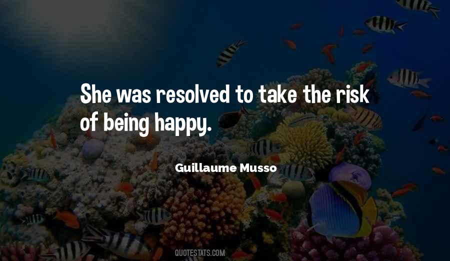Love Taking Risks Quotes #321781