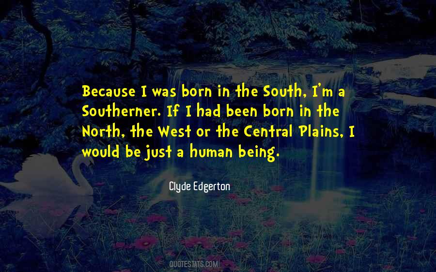 Being From The South Quotes #427386