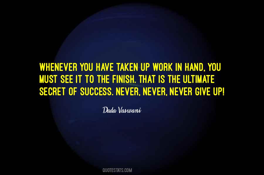 Never Never Give Up Quotes #572458