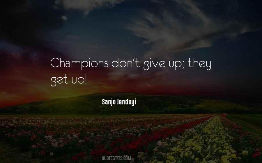 Never Never Give Up Quotes #98181