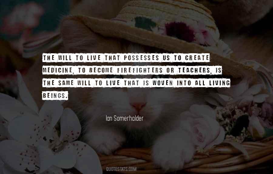 Quotes About The Will To Live #672885