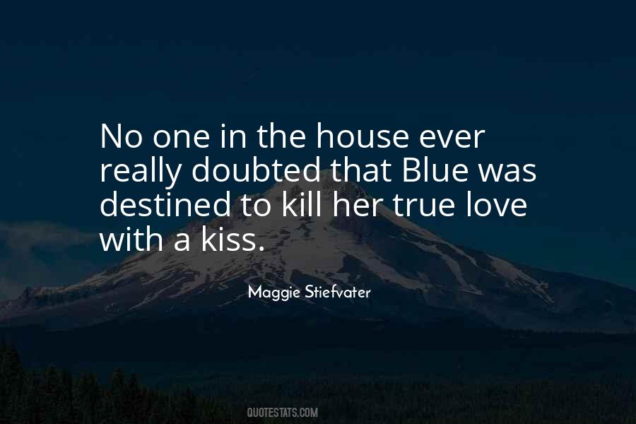 Quotes About The One True Love #44909