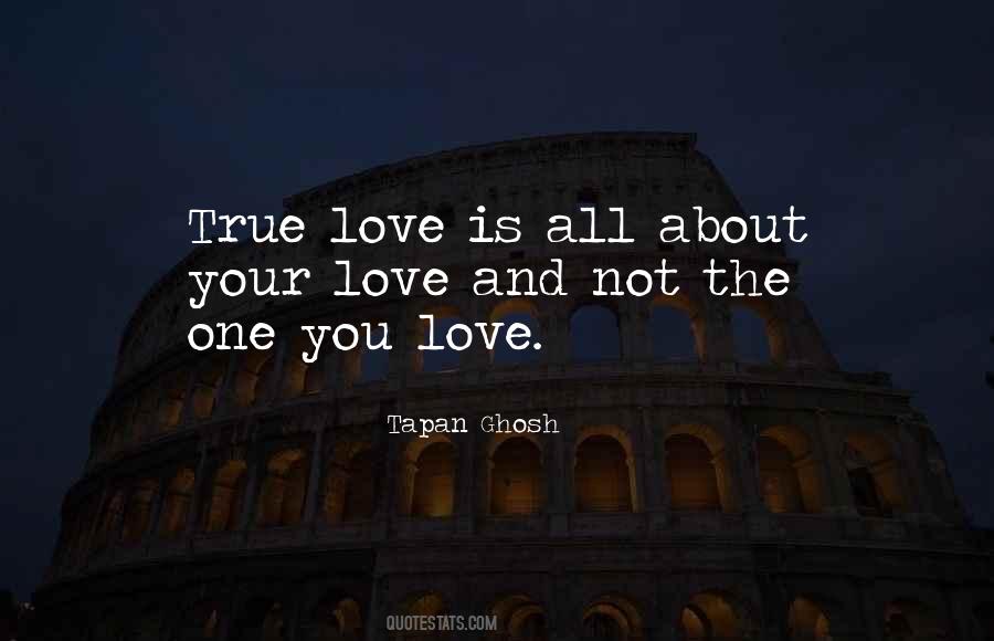 Quotes About The One True Love #88083