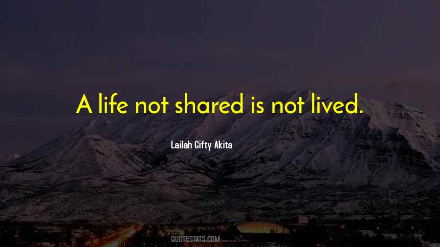 Quotes About Sharing Life #352150