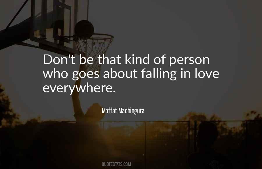 Fall In Love Everywhere Quotes #1458781