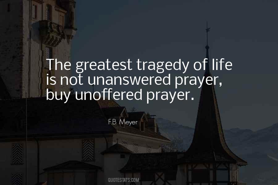 Unanswered Prayer Quotes #1307624