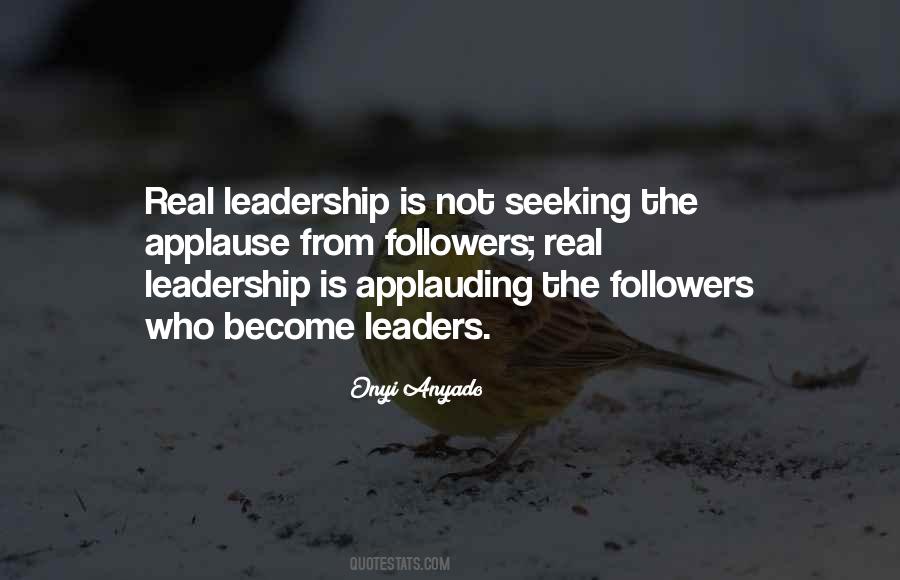 Leadership Is Not Quotes #214853
