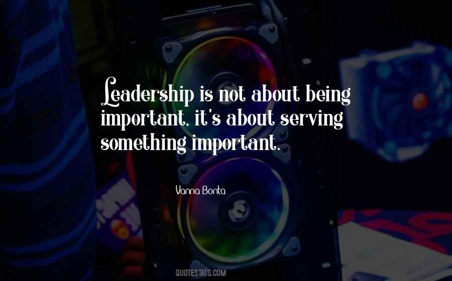 Leadership Is Not Quotes #444621