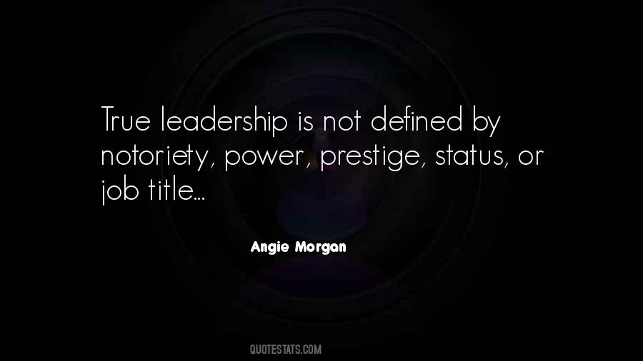 Leadership Is Not Quotes #528611