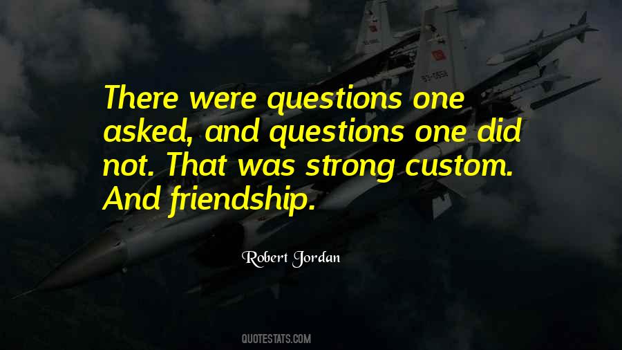 Questions Not Asked Quotes #947340