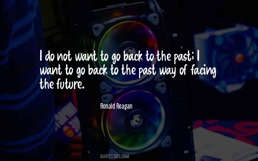 Quotes About Facing The Future #1126200