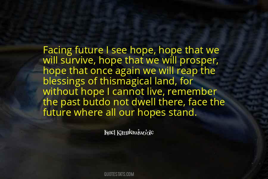 Quotes About Facing The Future #1205065