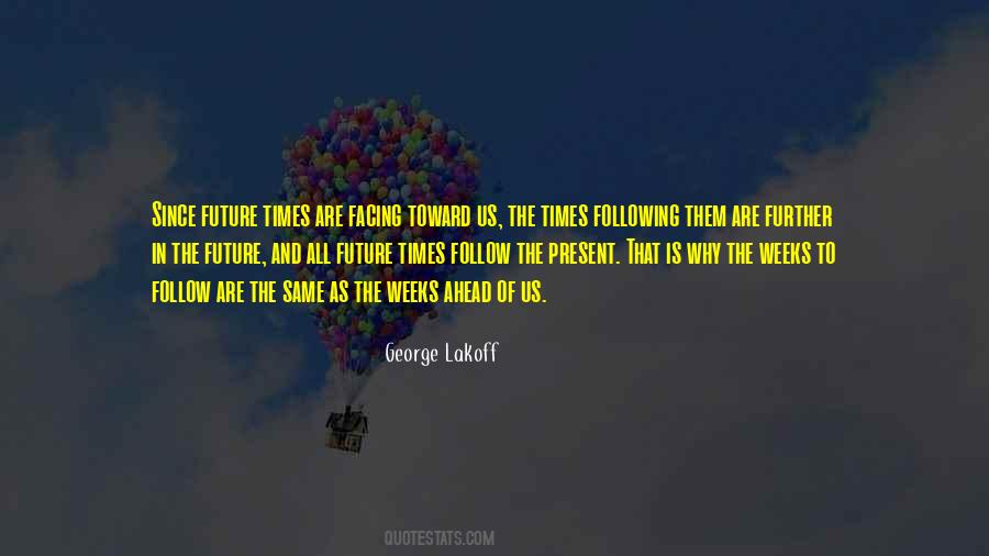 Quotes About Facing The Future #1720009