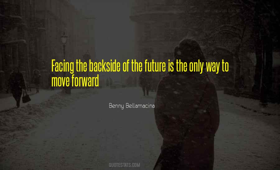 Quotes About Facing The Future #283201