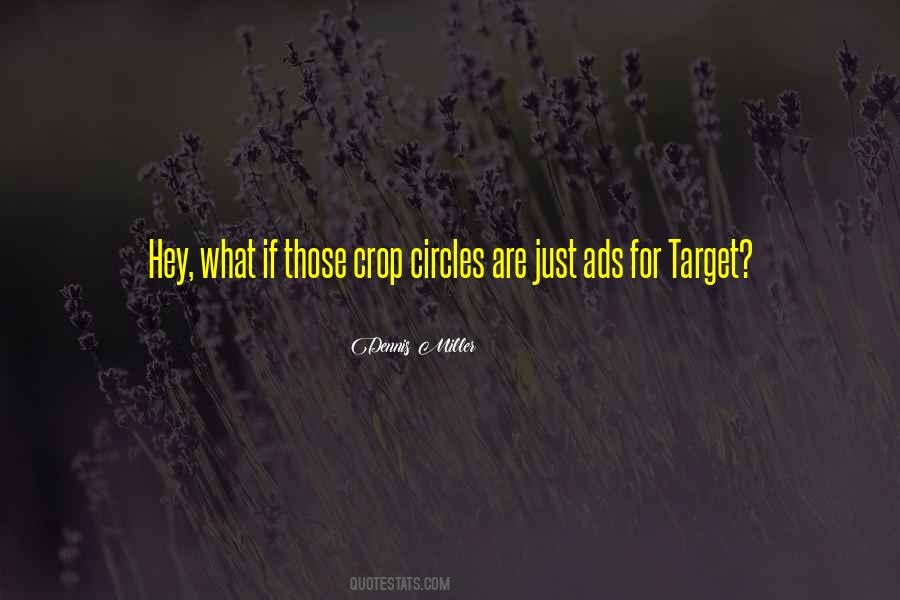 Quotes About Crop Circles #287742