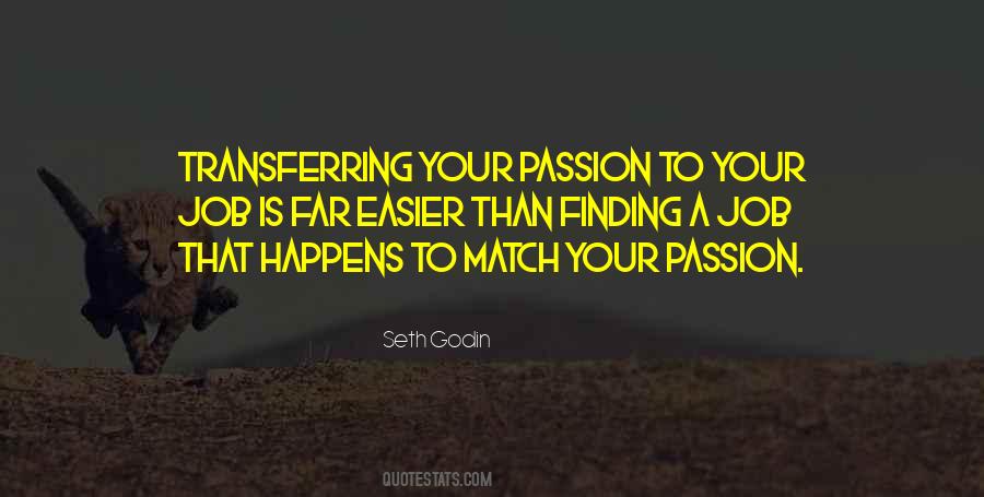 Quotes About Finding Your Passion #1309440
