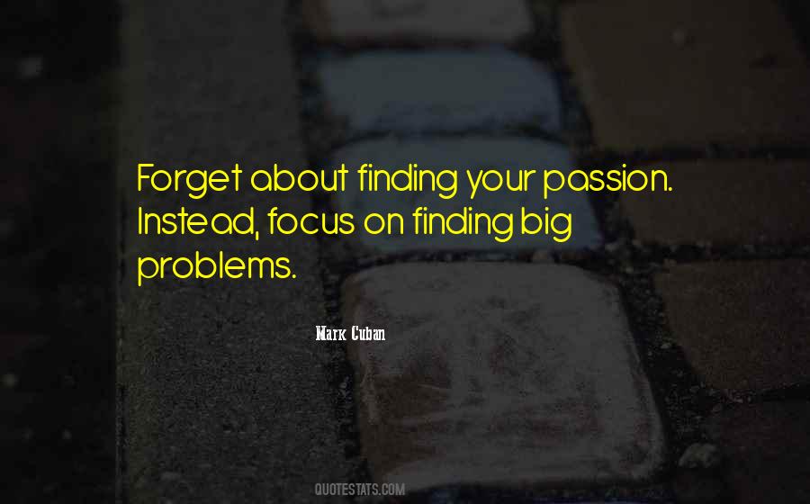 Quotes About Finding Your Passion #723948