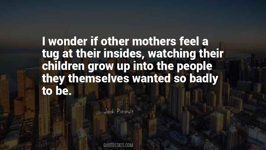 Quotes About Other Mothers #1033783