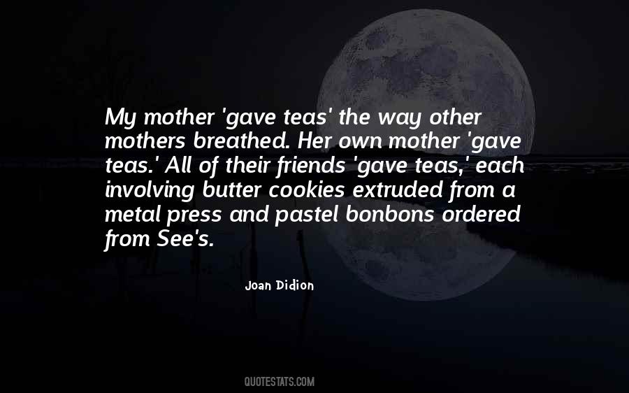 Quotes About Other Mothers #1510277