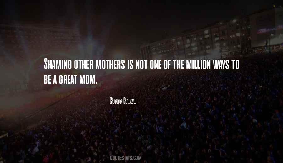 Quotes About Other Mothers #1706379
