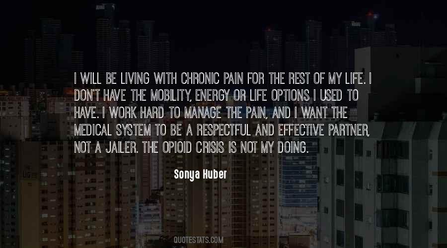 Quotes About Illness And Pain #1071907