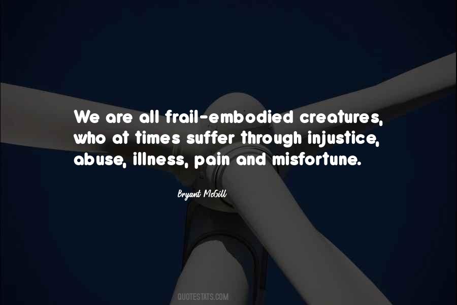 Quotes About Illness And Pain #1522045