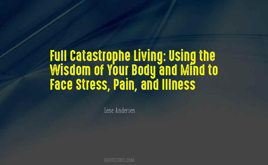 Quotes About Illness And Pain #738266
