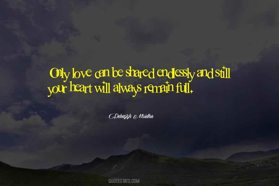 Quotes About Having A Heart Full Of Love #150631