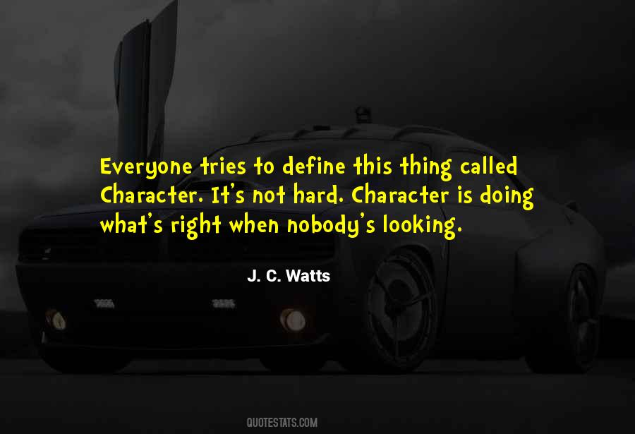 Quotes About Doing The Right Thing When Nobody's Looking #769585