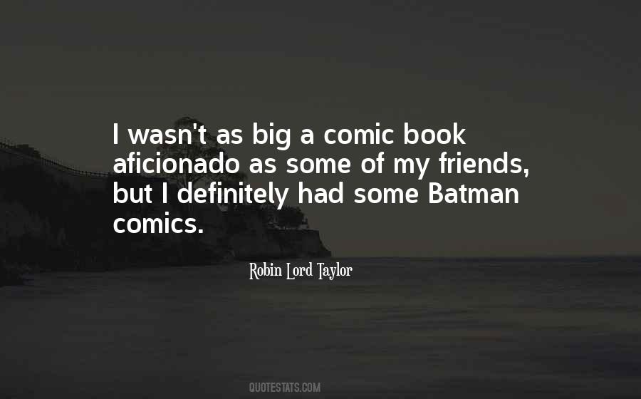 Quotes About Batman And Robin #980329