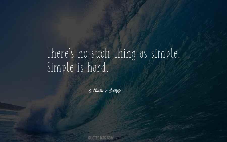 Simple Is Quotes #1431869
