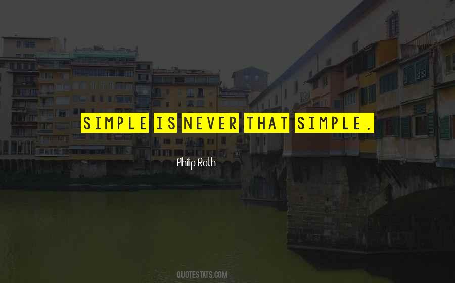 Simple Is Quotes #731248