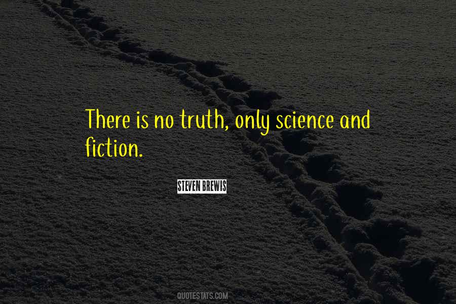 Quotes About Truth And Fiction #125469