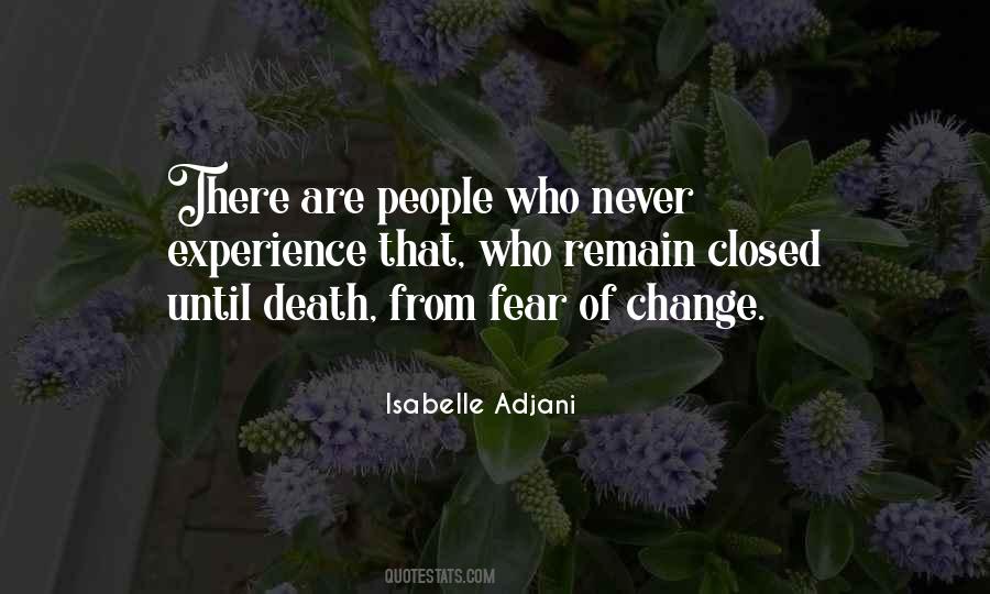 Never Fear To Change Quotes #1392579