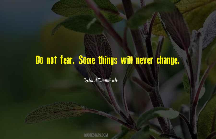 Never Fear To Change Quotes #1489492