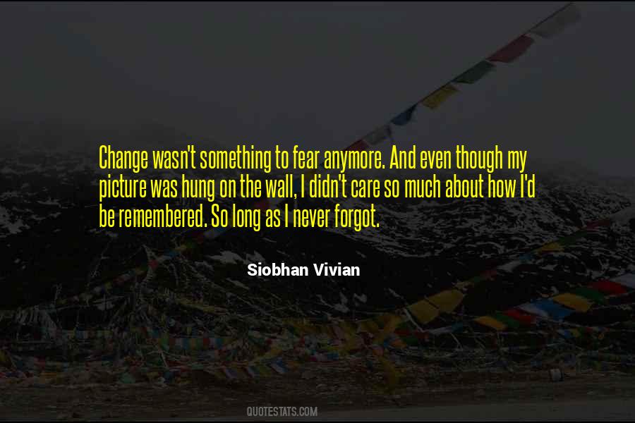 Never Fear To Change Quotes #1530426