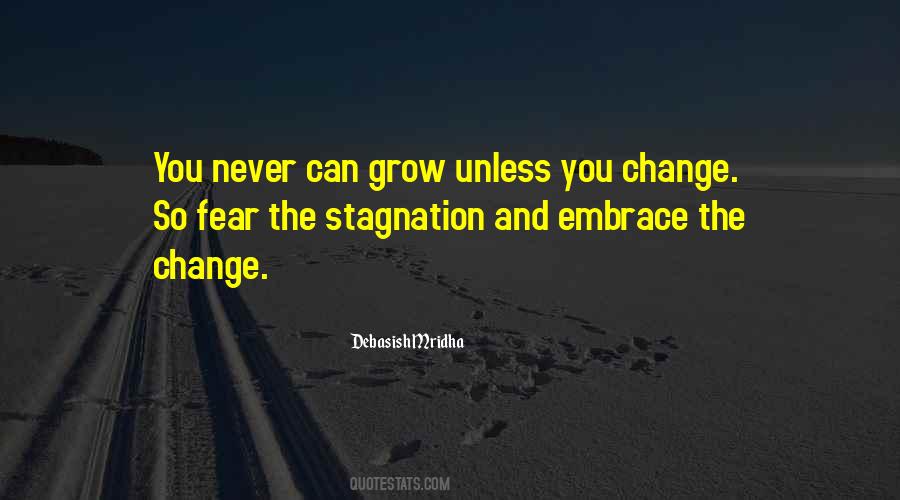 Never Fear To Change Quotes #1615382