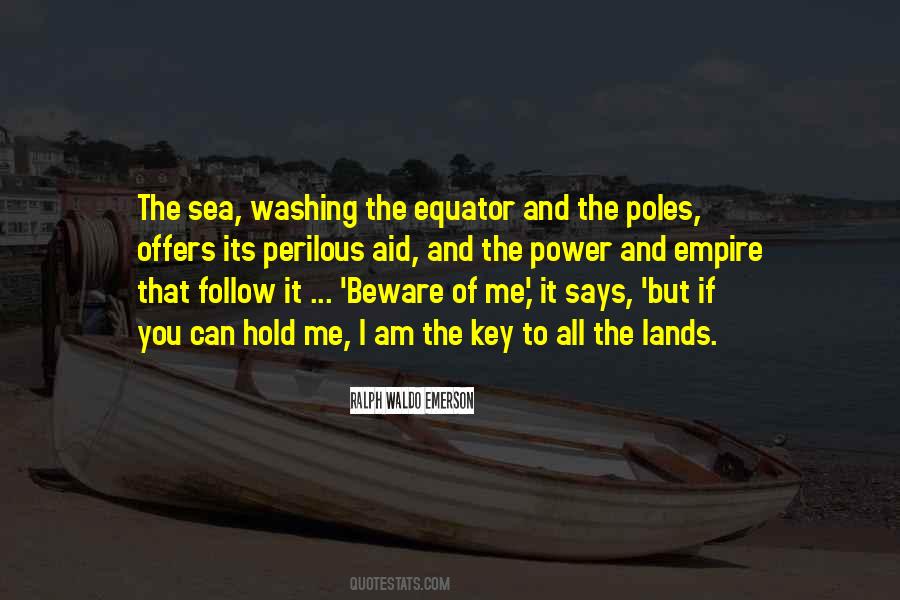 Quotes About Land And Sea #463118