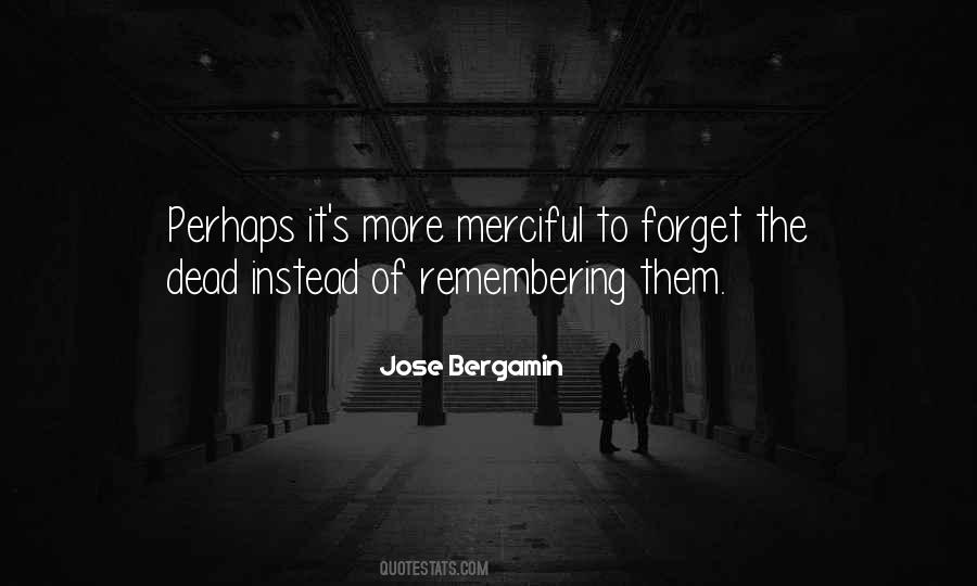 Quotes About Remembering The Dead #1430296