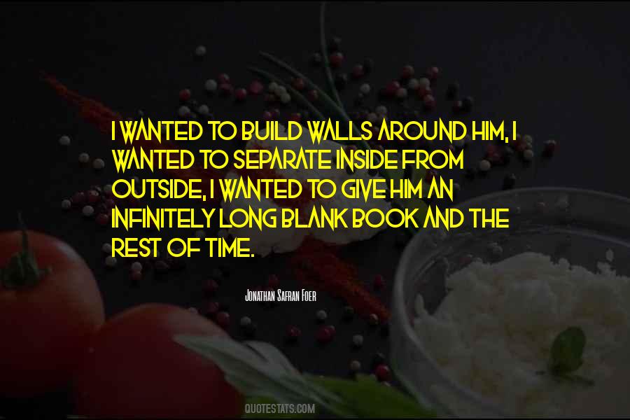 Build Walls Quotes #1319761