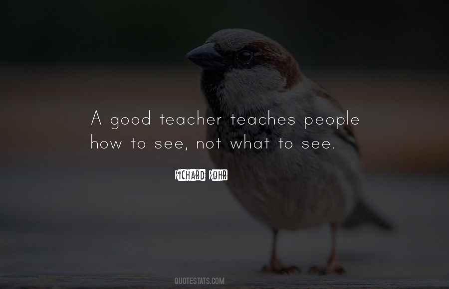 Good Teacher Quotes #459216