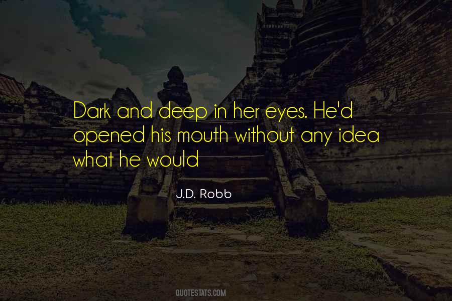 Quotes About Deep Eyes #131920