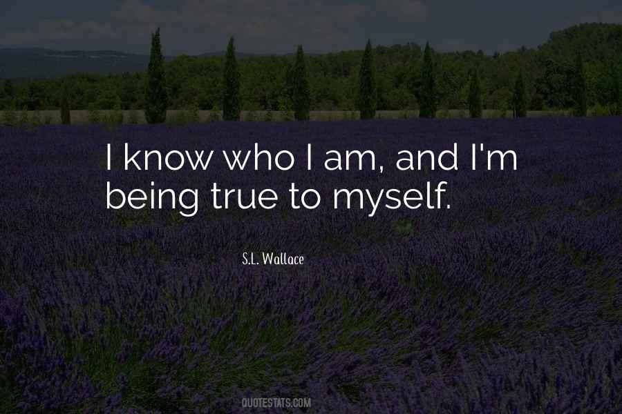 True To Myself Quotes #415246