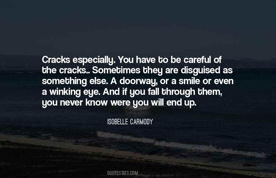 Quotes About You Never Know What Someone Is Going Through #25405