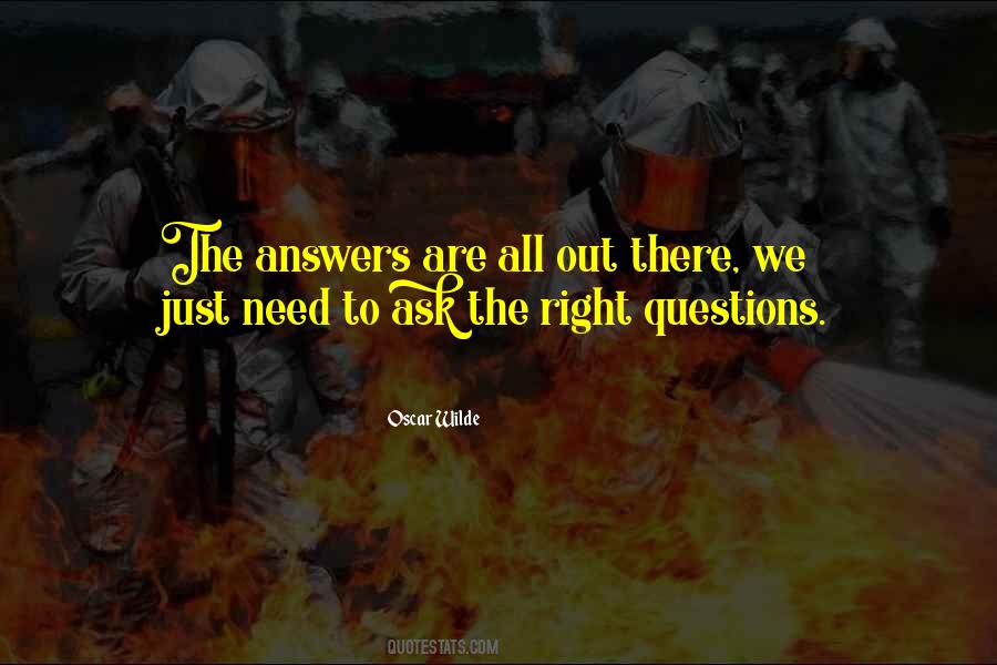 Ask The Right Questions Quotes #322100