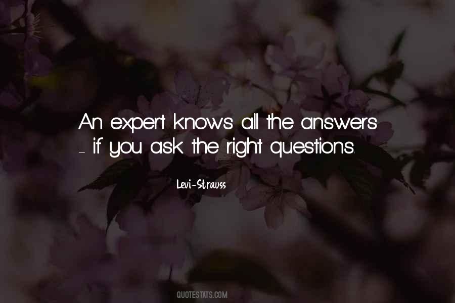 Ask The Right Questions Quotes #500853