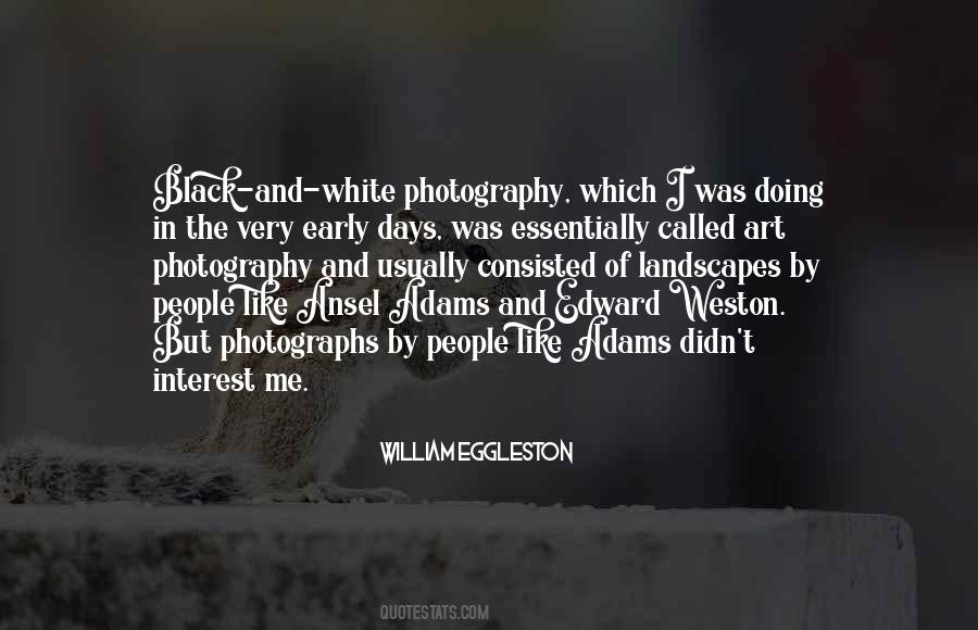 Quotes About Black And White Photography #1440824